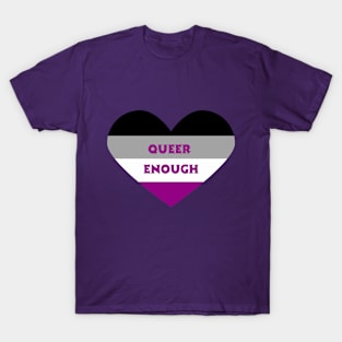 Asexual Pride queer enough heart T-Shirt